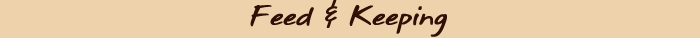 Feed & Keeping